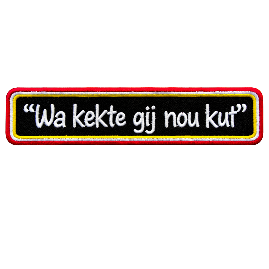 Wa kèkte gij nou?