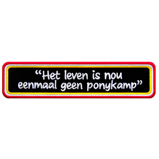 Het Leven Is Nou Eenmaal Geen Ponykamp