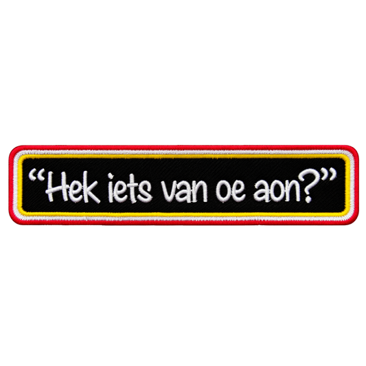 Hek iets van oe aon?